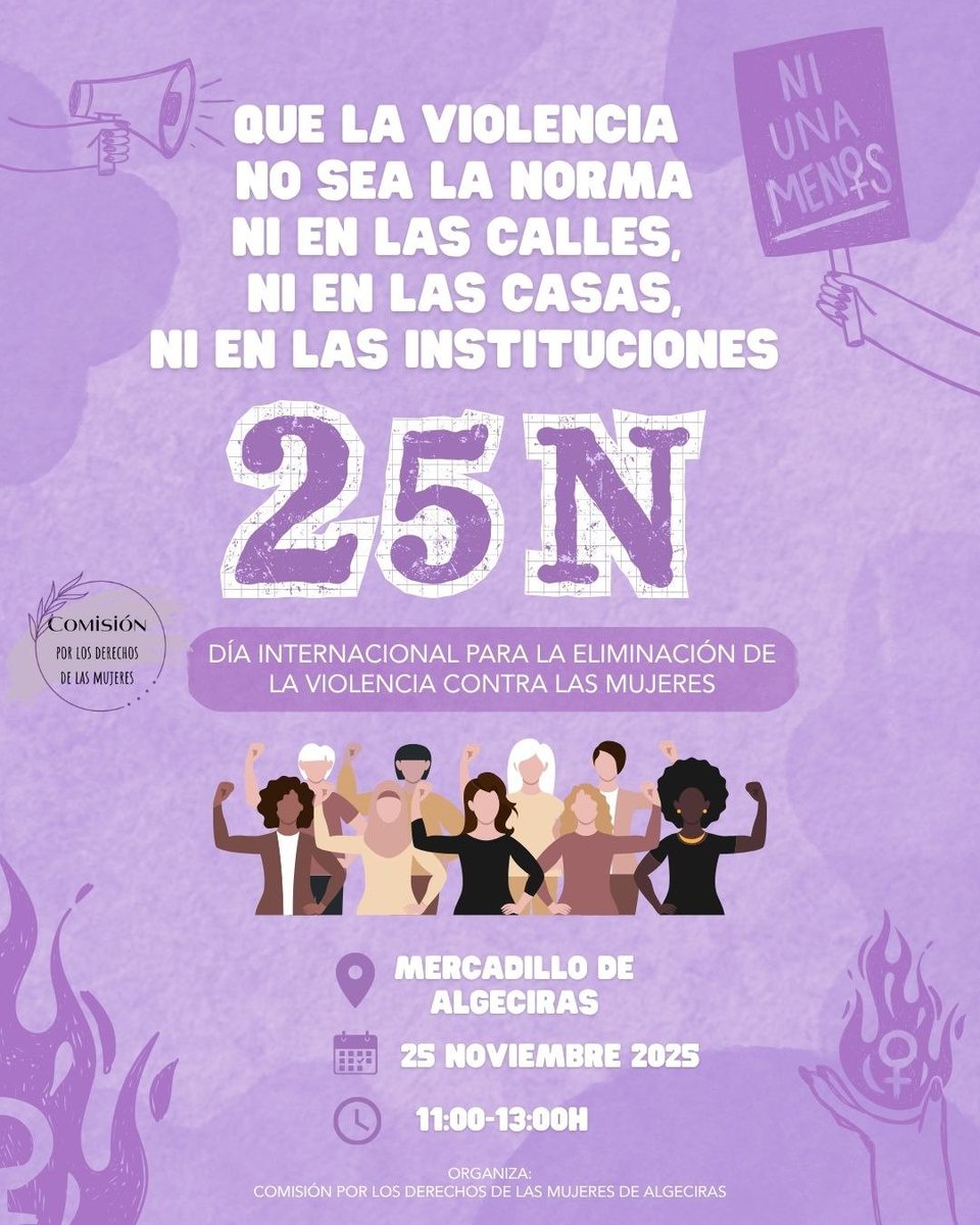 Día Internacional para la Eliminación de la Violencia contra las Mujeres
Porque la violencia NO puede ser la norma:
🚫 Ni en las calles
🚫 Ni en las casas
🚫 Ni en las instituciones
📍 Mercadillo de Algeciras
📅 martes, 25 de noviembre
🕒 11:00 - 13:00
#25N #NiUnaMenos #Algeciras