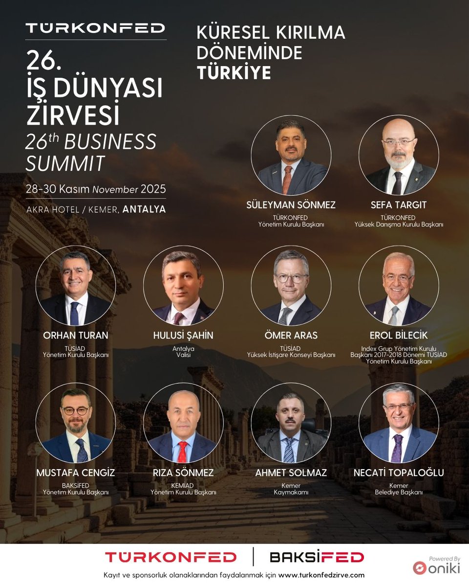 Ekonomiye yön veren liderler, sektör temsilcileri ve alanında uzman konuşmacılar bu yılın en kapsamlı iş dünyası buluşması için Antalya’da bir araya geliyor.

TÜRKONFED 26. İş Dünyası Zirvesi, üye federasyonumuz BAKSİFED ev sahipliğinde 28–30 Kasım 2025 tarihlerinde...