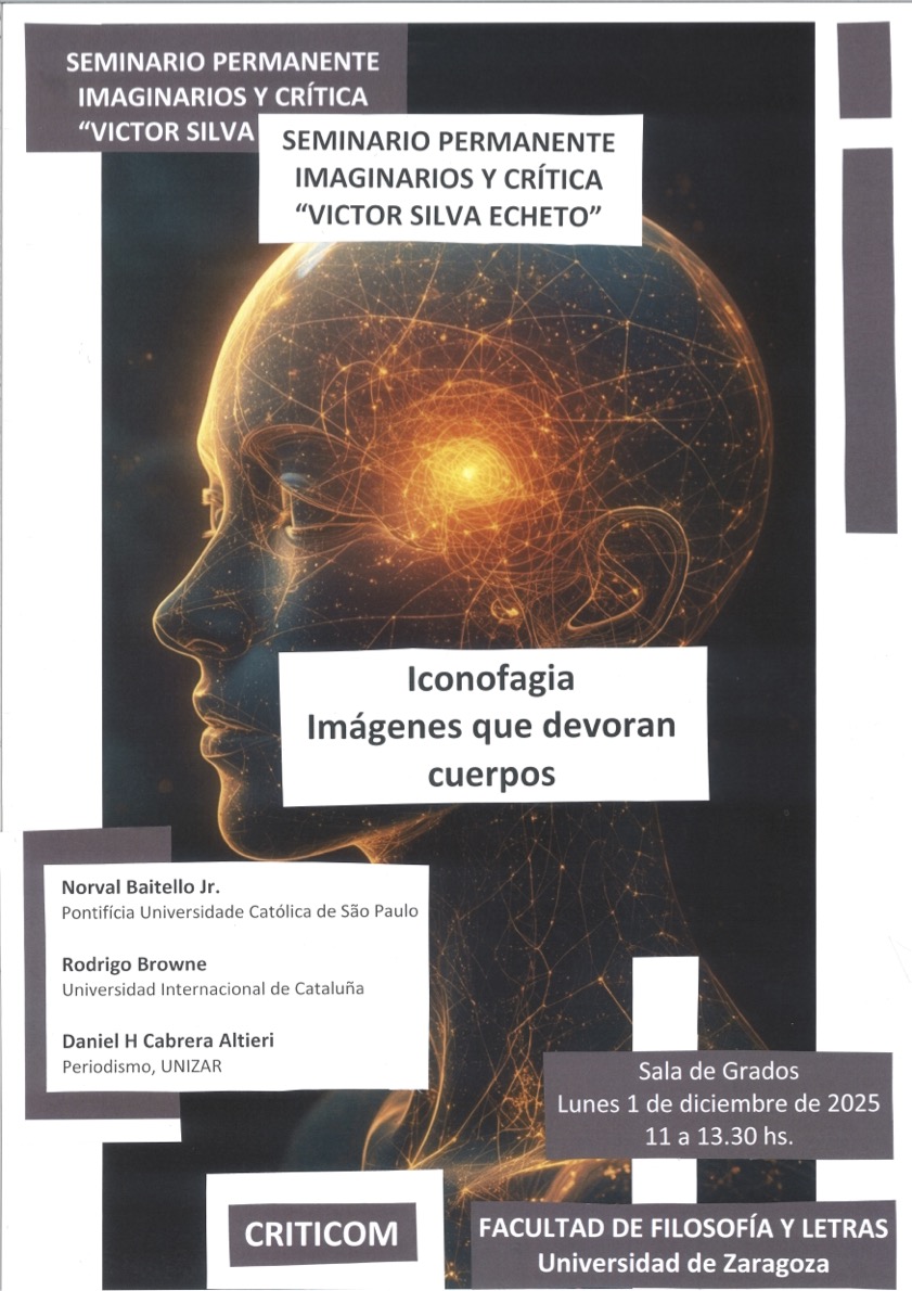 El próximo lunes, 1 de diciembre (11:00) tendrá lugar el seminario "Iconofagia. Imágenes que devoran cuerpos”, vinculado al Seminario Permanente "Imaginarios y Crítica. Victor Silva Echeto". En Universidad de Zaragoza y online: meet.google.com/kpu-zezu-tib. ¡No os lo perdáis!