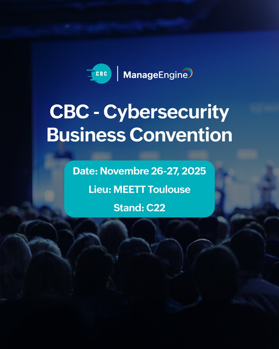ManageEngineFra's tweet image. Rejoignez-nous au Cybersecurity Business Convention 2025 à Toulouse !
Découvrez les enjeux clés de la cybersécurité et rencontrez nos experts ManageEngine.
📅 26–27 nov. | 📍 MEETT Toulouse – Stand C22
👉 Inscription : mnge.it/CBC2025