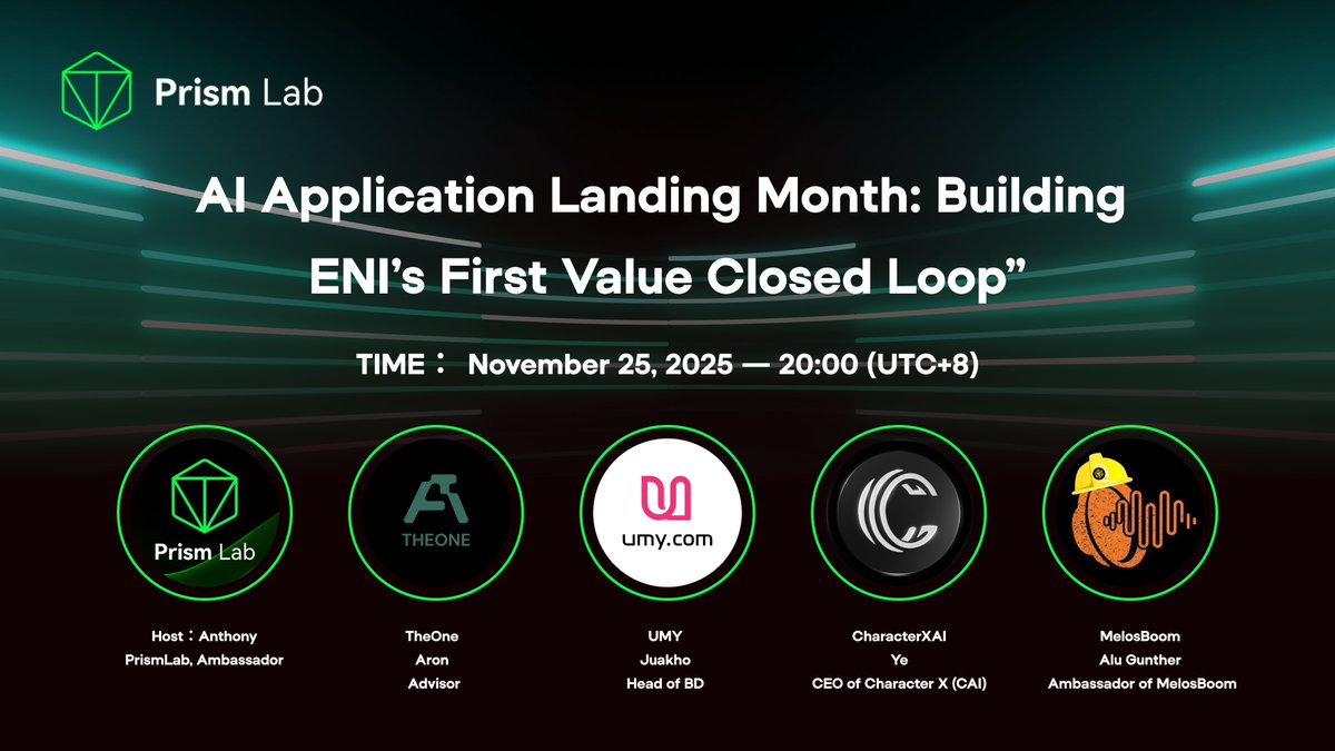 Prism_Lab_'s tweet image. 🎉 AI Application Landing Month — ENI’s First Value Closed-Loop AMA

This Tuesday, we’re opening a new chapter for real AI adoption — not just usage growth, but on-chain settlement, value capture, and repeatable economics powered by ENI.

🗓️ November 25, 2025 (Tuesday)

⏰ 20:00…