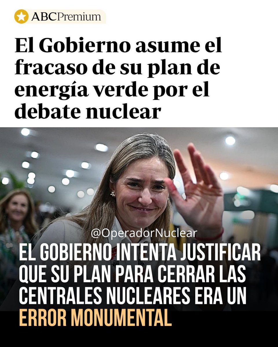 El Gobierno intenta justificar ahora lo que nunca quiso admitir: que su plan para cerrar las centrales nucleares era un error monumental.

Llevan años defendiendo que las renovables podrían sustituir sin problemas a la nuclear, y ahora reconocen que su estrategia energética