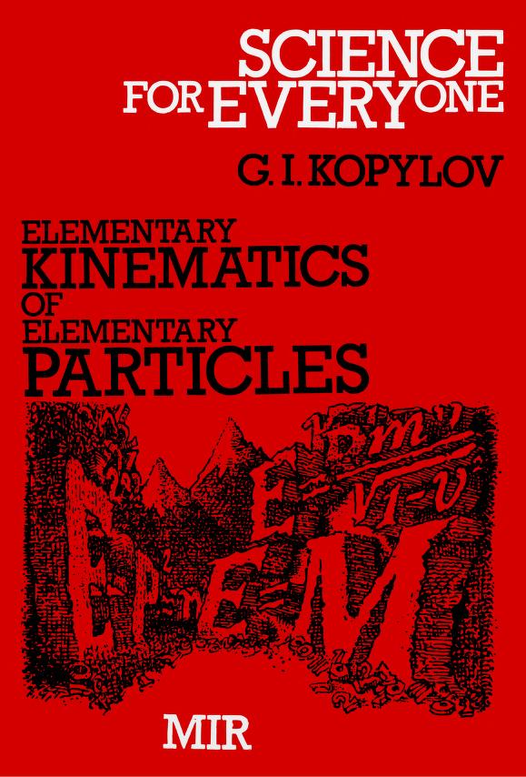 MirTitles's tweet image. Science for Everyone -  Elementary Kinematics of Elementary Particles by G. I. Kopylov

tells a fascinating story of the discovery of  primary building blocks of matter. 

mirtitles.org/2011/12/21/sci…
#physics #particlephysics #QuantumPhysics #historyofscience #popsci #soviet #books