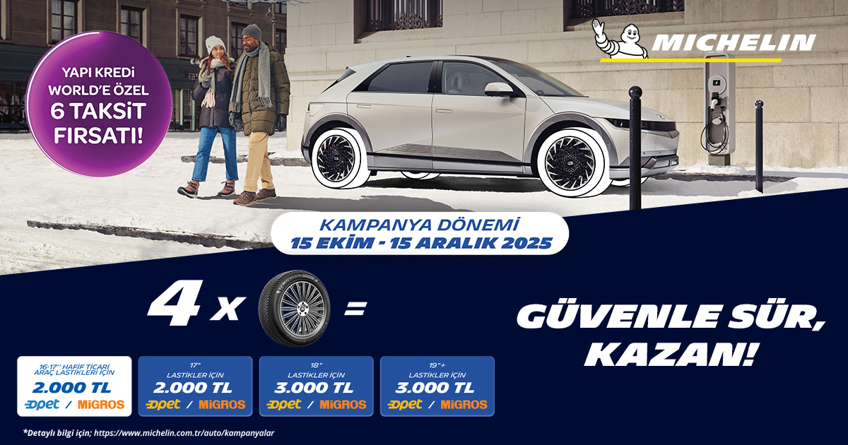 15 Ekim - 15 Aralık 2025 tarihleri arasında 4 adet Michelin lastik alın, Migros veya Opet’te harcanabilecek hediye çekinizi kapın! 🎁

Kampanya detaylarını hemen keşfedin 👉 michelin.com.tr/auto/kampanyal…