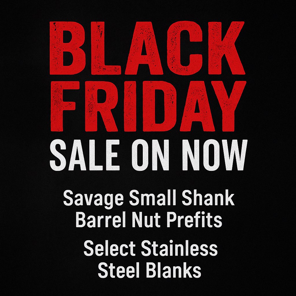 IBIbarrels's tweet photo. 🚨 BLACK FRIDAY SALE IS LIVE! 🚨
Savage Small Shank Prefits + Select Stainless Blanks are on sale now.
More deals coming Black Friday &amp; Cyber Monday.
While supplies last.
#BlackFriday #IBI #PrecisionShooting https://t.co/GxdaHpqsAk
