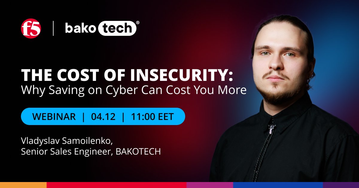 BAKOTECH's tweet image. 💡 Cutting cybersecurity costs can cost you more. Join the webinar with BAKOTECH’s Vladyslav Samoilenko to learn how smart security investments protect business, reduce OPEX, and boost ROI.

🎥 Join on Dec 4 → bit.ly/48Eq5NF 

#Cybersecurity #Webinar #F5 #ROI