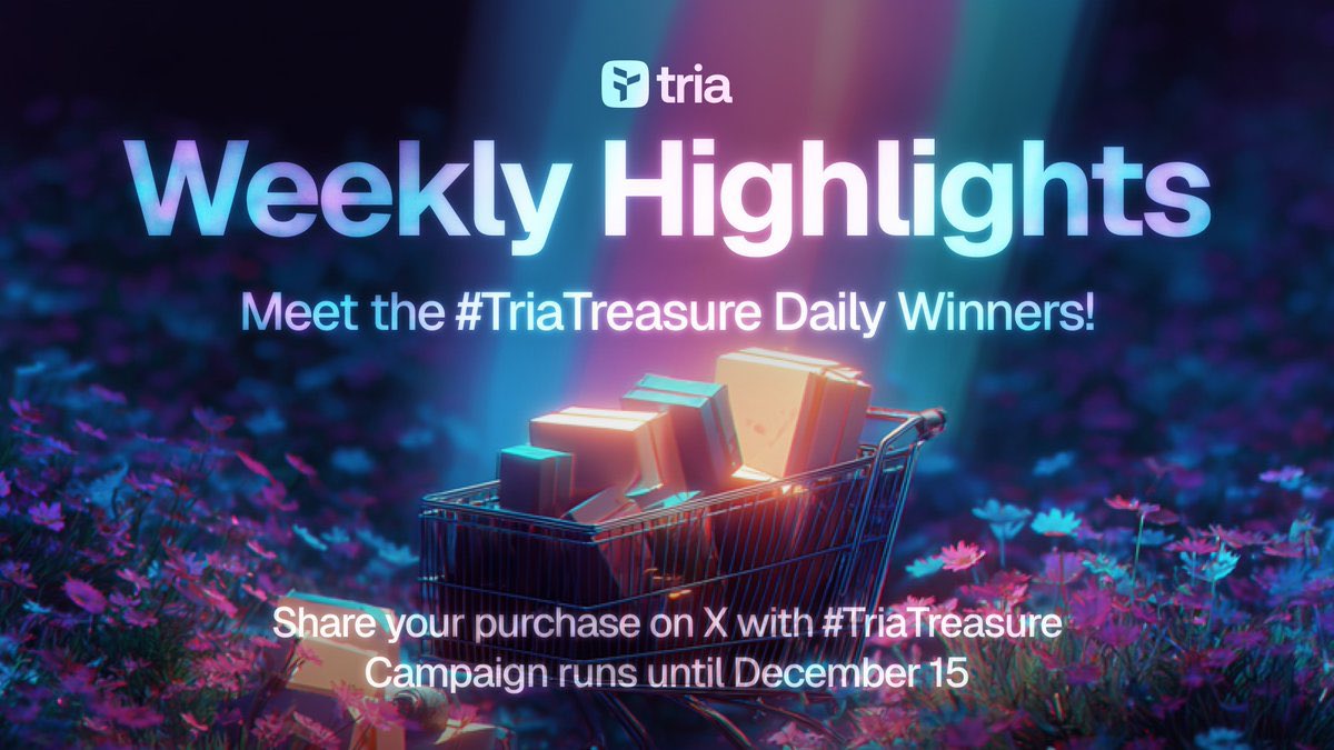 Tria 주간 하이라이트: Treasure 캠페인 포함
