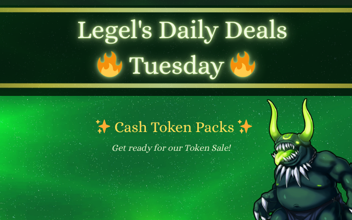 Day 2 of Legel’s Daily Deals is here! 😈✨

Today’s Cash Token Packs are your chance to finally claim the items you’ve been waiting for.  Don’t hesitate - Legel’s favor is fleeting. ⏳🎁

📌 Read more here:  fiesta.gamigo.com/us/news/legels…
