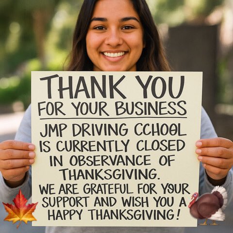 JMPDriving's tweet image. Thanksgiving Notice 🦃🍁

JMP Driving School is currently closed in observance of Thanksgiving.

We will resume regular operations on Monday 12/01/25.

Stay safe and God bless the USA. 🇺🇸

#JmpDrivingSchool #DrivingSchool #DefensiveDriving #Thanksgiving #Thanksgiving2025