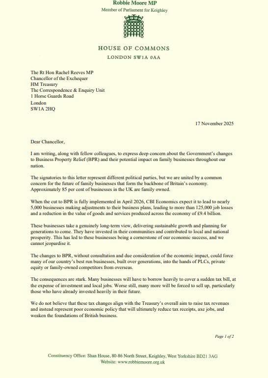 _RobbieMoore's tweet image. This Labour government are destroying businesses.

I have written to the Chancellor alongside a group of 86 cross-party MPs and Peers, demanding that Rachel Reeves reconsiders her proposed changes to Business Property Relief for Inheritance Tax. 

The government’s proposal of…
