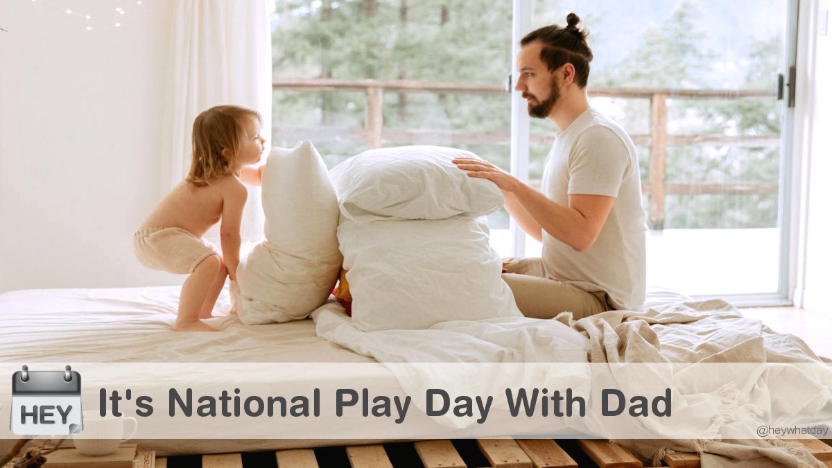 HeyWhatDay's tweet image. It's National Play Day With Dad! 
#NationalPlayDayWithDad #PlayDayWithDad #Dads