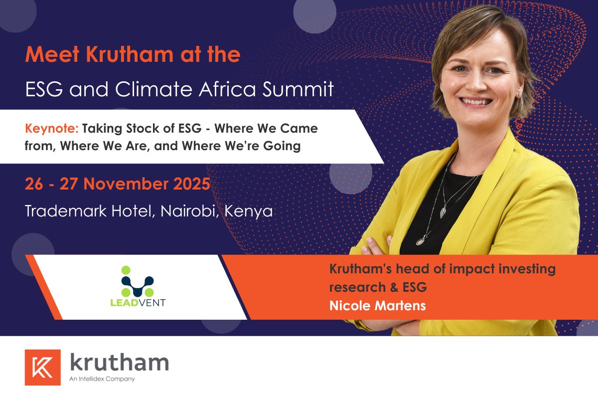 Krutham’s head of impact investing research and ESG, Nicole Martens, will deliver the keynote address at the ESG and Climate Africa Summit in Nairobi, Kenya, titled Taking stock of ESG: Where we came from, where we are, and where we are going. 

DM us to connect with Nicole.