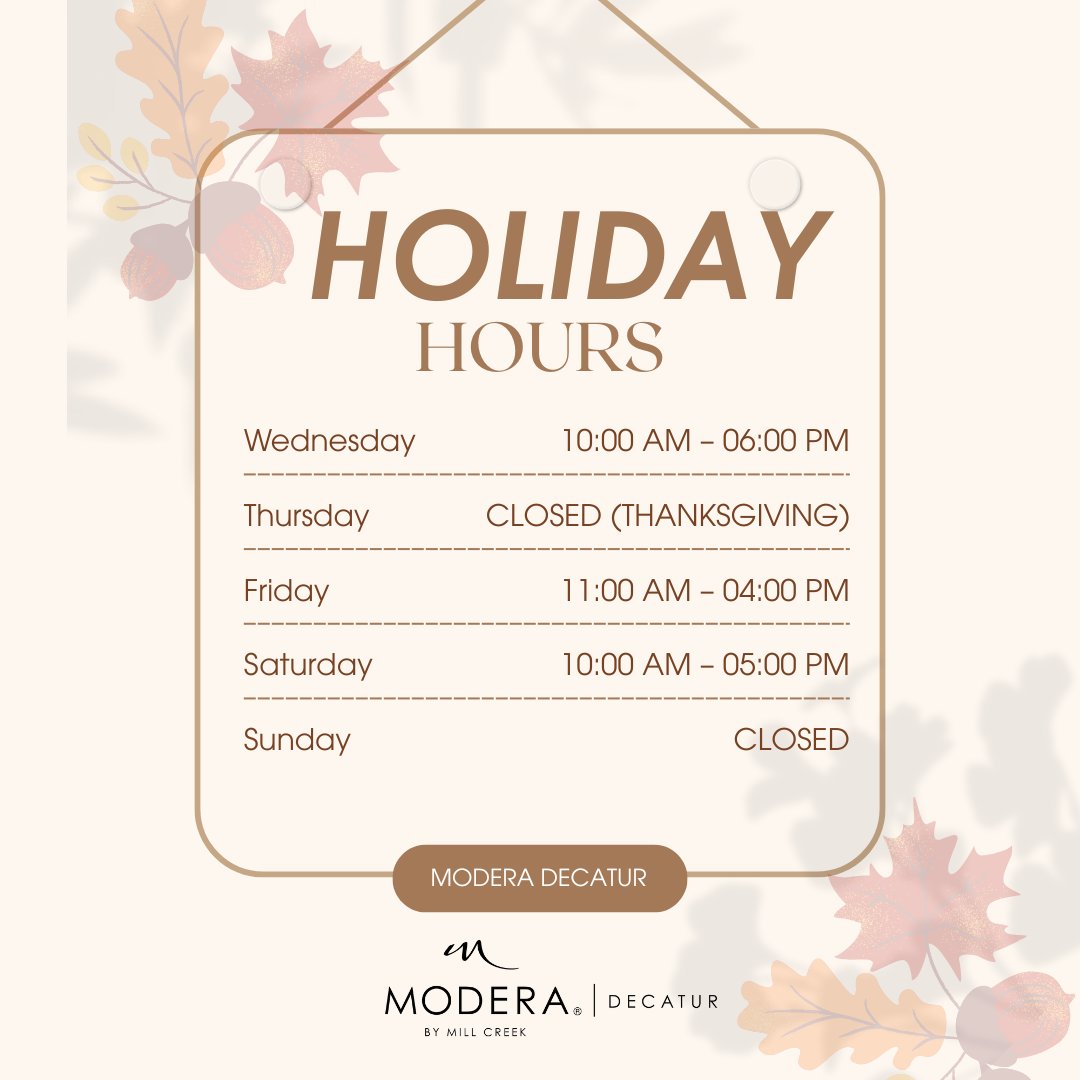 ModeraDecatur's tweet photo. As we celebrate the season of gratitude, please review our updated office hours.
Have a warm and wonderful holiday! 🧡 https://t.co/xRxdob7UNo