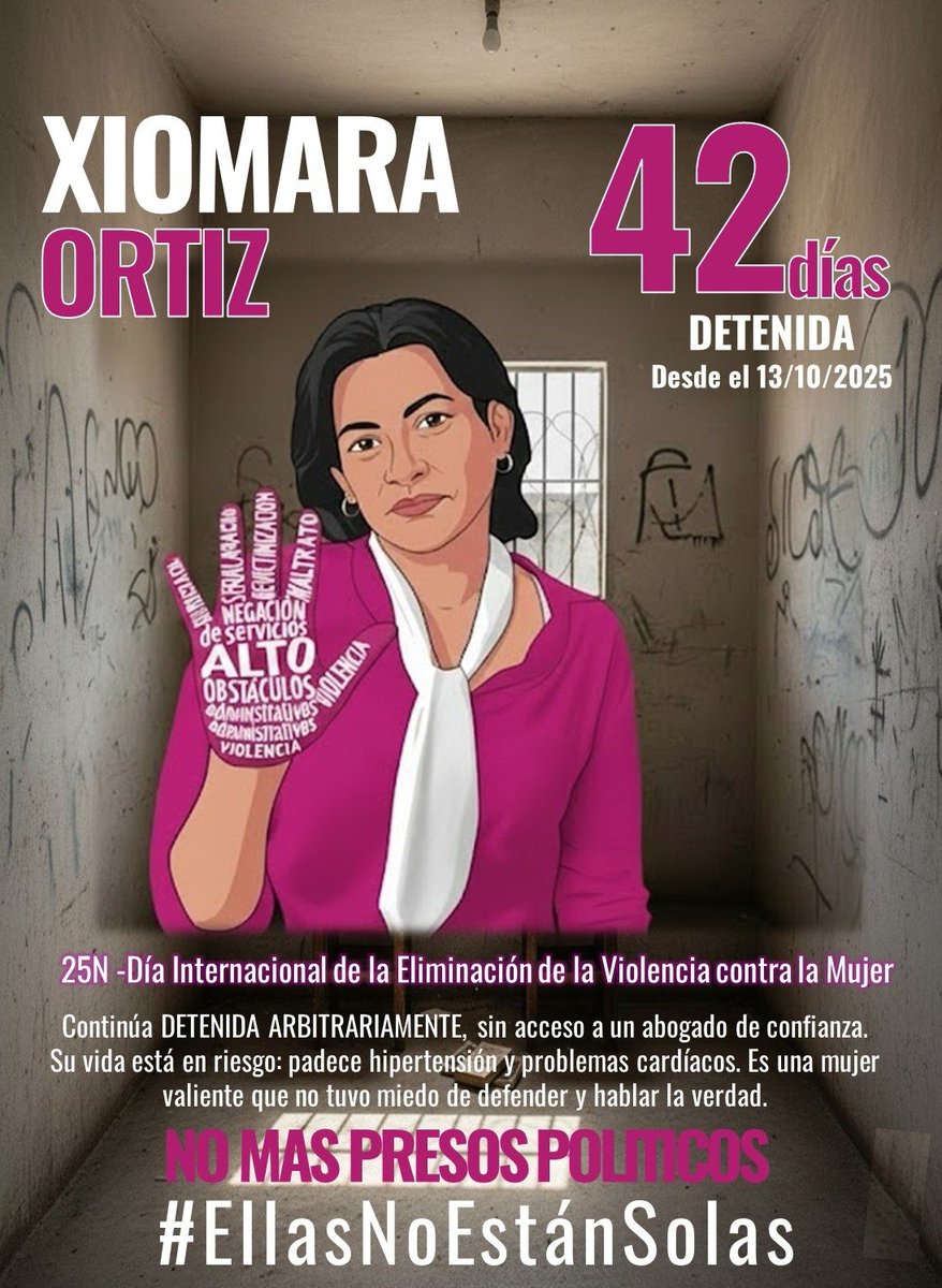 #25Nov XIOMARA ORTIZ: Mujer valiente, hoy injustamente detenida. Sin abogado de confianza, con su salud en riesgo, pero firme en la verdad que defendió. En este 25N exigimos justicia y libertad.
No más persecución.
No más presos políticos.
#EllasNoEstánSolas #NiUnaMenos