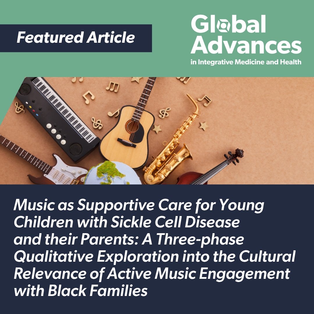 Don't miss this recent article in #globaladvances, “Music as Supportive Care for Young Children with Sickle Cell Disease and their Parents: A Three-phase Qualitative Exploration into the Cultural Relevance of Active Music Engagement with Black Families.” ow.ly/VhSs50Xoy2H