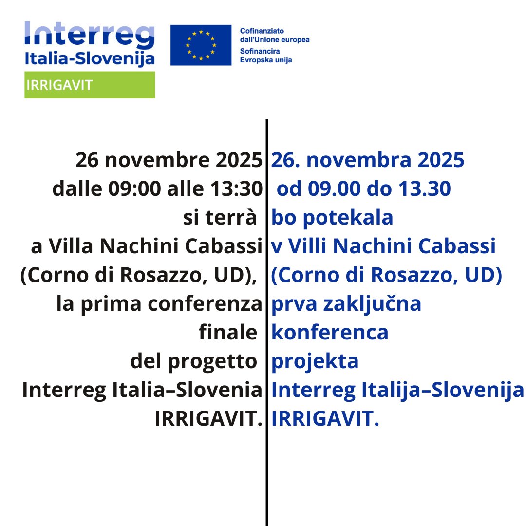irrigavit's tweet photo. 🇸🇮 Dne 26. novembra 2025, od 09.00 do 13.30, bo v Villi Nachini Cabassi (Corno di Rosazzo, UD) potekala prva zaključna konferenca projekta Interreg Italija–Slovenija IRRIGAVIT, namenjena predstavitvi rezultatov, izmenjavi izkušenj ter podpisu sporazuma o novih smernicah. https://t.co/utavZJpoYj