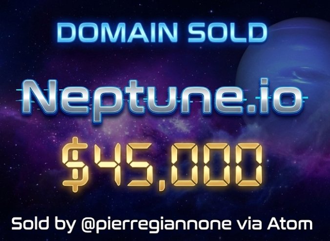 Neptune.io sold for $45,000 on Atom! 🪐 Congratulations to domain investor <a href="/pierregiannone/">pierre giannone</a> on this impressive sale, highlighting the value of semantic tension and industry relevance. 🚀 ❌This is not my sale #DomainSale #Neptune #Atom #TechDomains