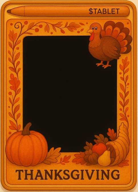 PLStablet's tweet image. For the Thanksgiving Holiday, $TABLET has a special edition frame up for the next 4 days!

FREE to draw on. Minting your drawing gets you rewards!
PulseChainTablet.com