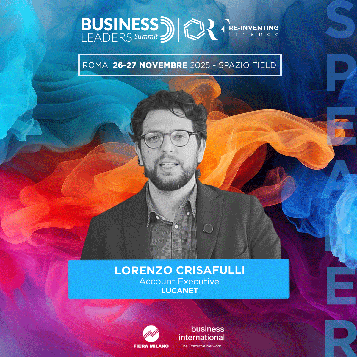 BIweb's tweet image. 🏅 Lucanet è partner del RE-Inventing #Finance Summit (26-27.11 | Spazio Field, Roma)

🤝 Ascolta dal vivo le #bestpractice proposte dall’azienda attraverso le testimonianze di Lorenzo Crisafulli, Account Executive, Lucanet.

👉businessinternational.it/Eventi/5001/RE…
