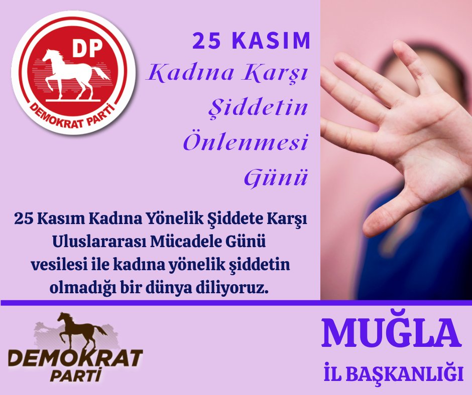 25 Kasım Kadına Yönelik Şiddete Karşı Uluslararası Mücadele Günü
vesilesi ile kadına yönelik şiddetin olmadığı bir dünya diliyoruz.
<a href="/_DemokratParti/">Demokrat Parti</a> #Muğla İl Teşkilatı

#25KASIM #KADIN #SIDDET