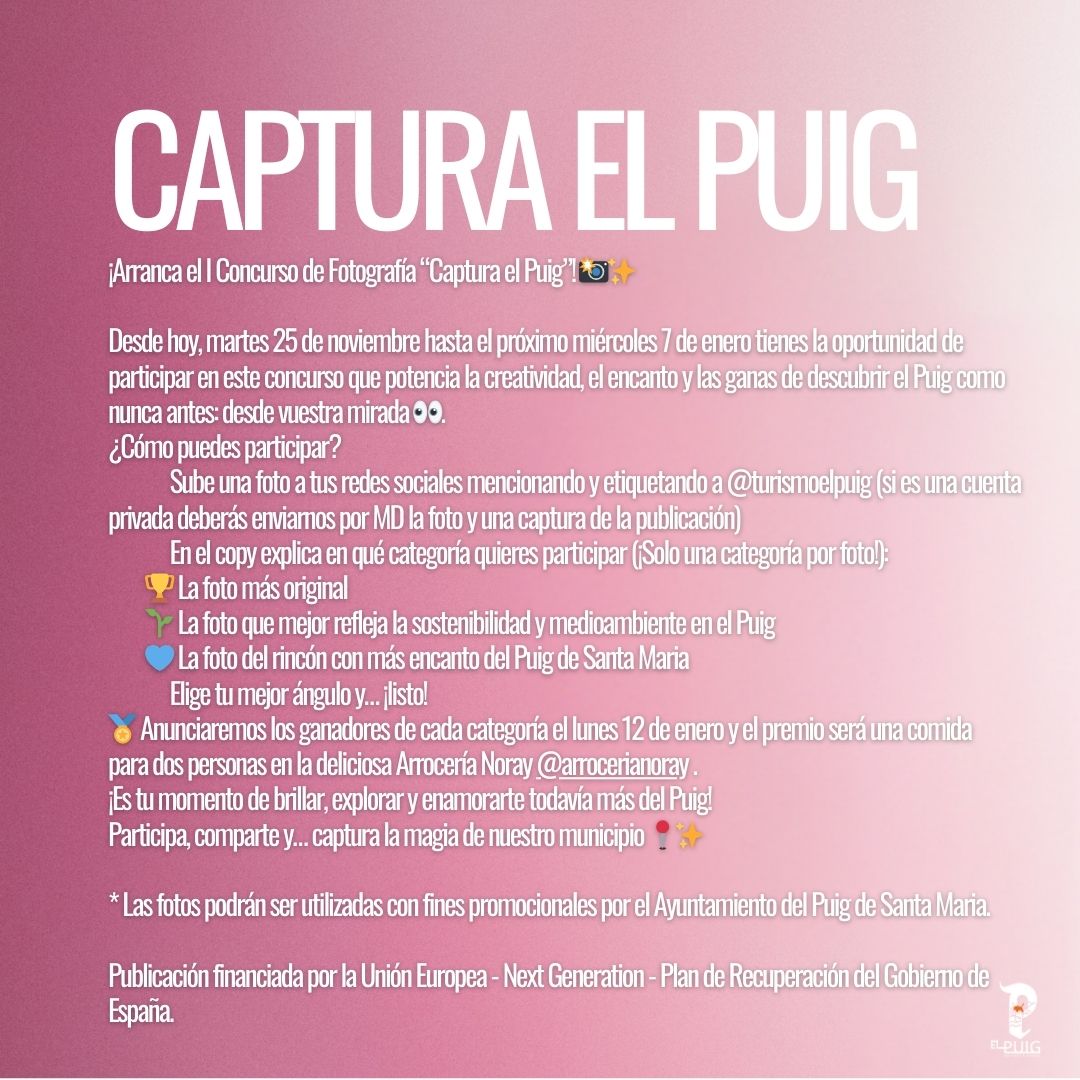 Participa en el I Concurs de Fotografia: #CapturaelPuig📸

ℹ️¡Coneix tota la info al post i intenta ser el guanyador!
·
Participa en el I Concurso de Fotografía: #CapturaelPuig📸

ℹ️¡Conoce toda la info en el post e intenta ser el ganador!

🗓️Del 25/11 al 07/01
#TurismeCV #elPuig