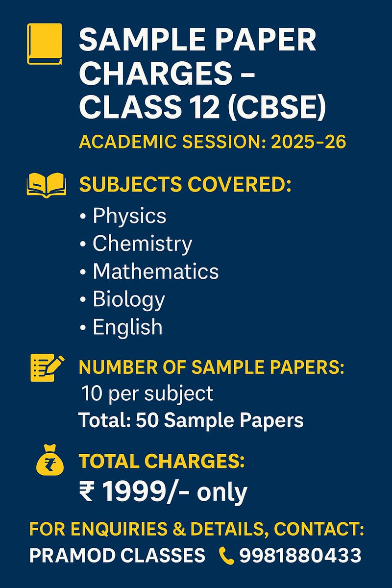 pramod_classes's tweet image. 📘 Class 12 CBSE Sample Papers – 2025-26
✔ 50 Papers (10 per subject)
✔ Physics | Chemistry | Maths | Bio | English
💸 ₹1999 Only
📞 9981880433 | Pramod Classes
#CBSE #Class12 #SamplePapers #BoardExams2026