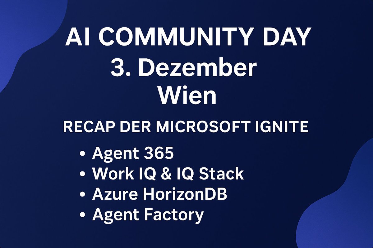 magrom's tweet image. AI Community Day – Wien, 3.12.
🔥 Highlights der #MSIgnite direkt vor Ort:
Agent 365
Work IQ &amp;amp; IQ Stack
Agent Factory
👉 Jetzt anmelden: globalai.community/chapters/vienn… 
#AICommunityDay #AI #Copilot #AgenticAI #Networking #mvpbuzz