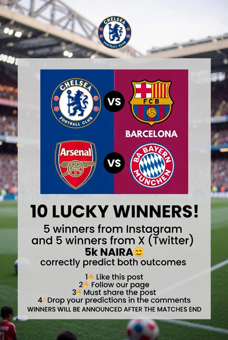 TimeyinI's tweet photo. Predict and Win.

Chelsea vs Barcelona
Arsenal vs Bayern Munich. 

10 lucky winners who get BOTH predictions correct will each win ₦5,000 💰🔥 . 5 winners on Instagram and 5 on X ( Twitter)

How to Enter: 
1️⃣ Like this post 
2️⃣ Follow our page Must share the post 
3️⃣ Must share.

You can also predict on our Instagram page to also win there if you like. Check my bio for instagram name.

#ChampionsLeague #CHEBAR #ChelseaFC or #CFC