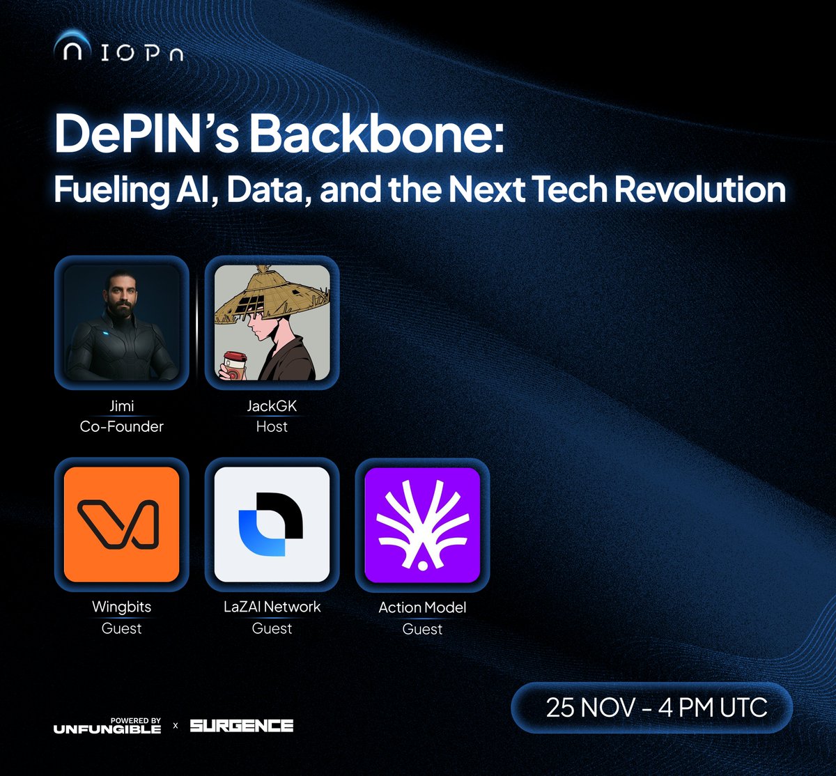 IOPn_io's tweet image. AI, data coordination, and next-gen tech all share a common layer: DePIN.

Join @JimiIOPn with @wingbits, @LazAINetwork, and @GetActionModel as they unpack everything behind it.

Reminders👇