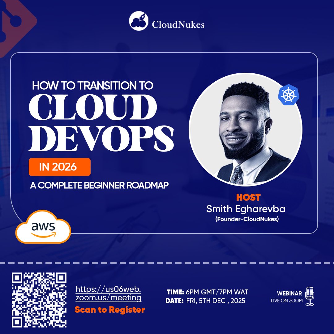 CloudNukes's tweet image. Thinking of switching to Cloud DevOps in 2026?
Join CloudNukes Founder, Smith Egharevba, as he breaks down the exact beginner roadmap.

Date: 5 Dec 2025
Time: 6PM GMT, 7PM WAT

Register now: us06web.zoom.us/meeting/regist…

#DevOps #CloudDevOps #TechCareers