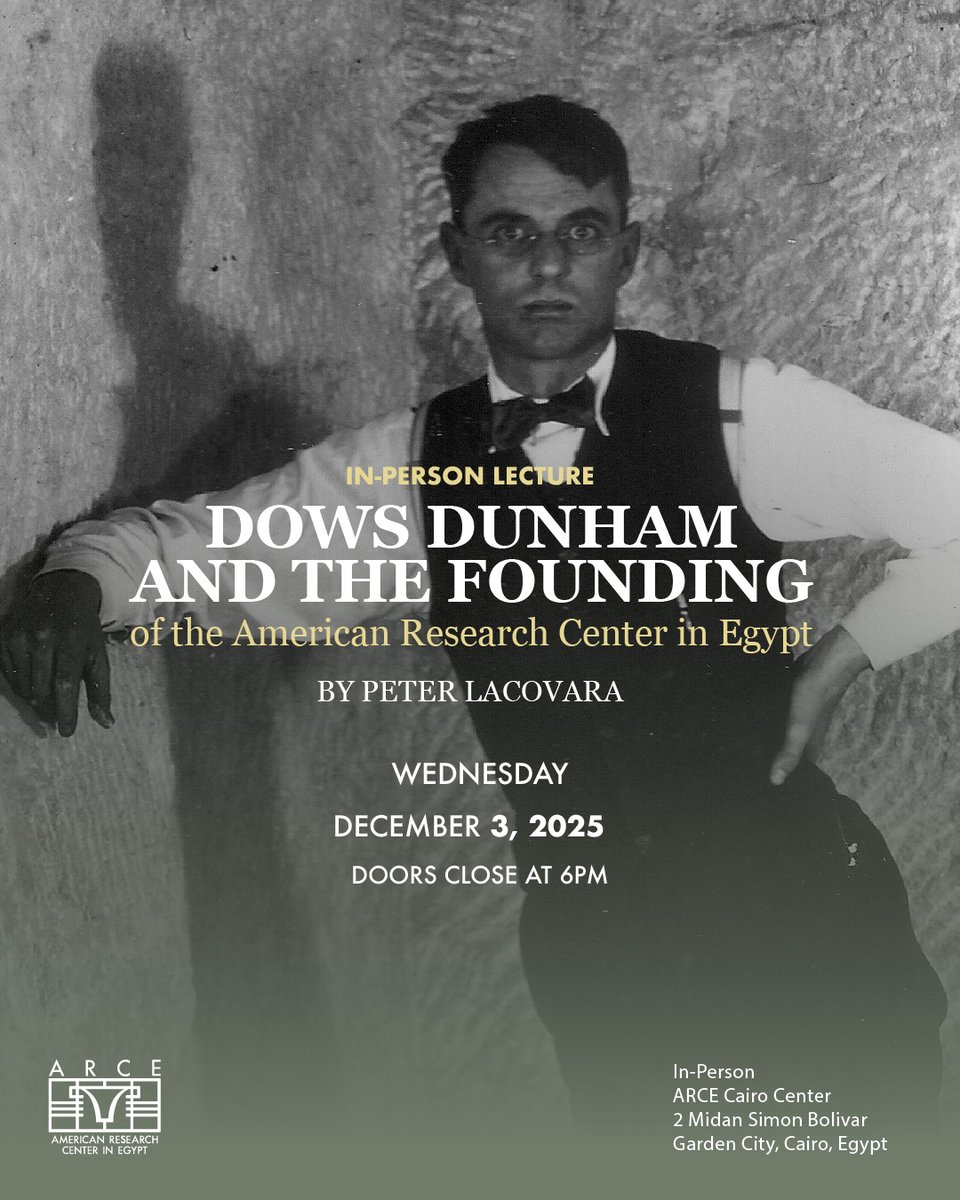 ARCENational's tweet image. Join Peter Lacovara as he explores Dows Dunham’s groundbreaking work in Egypt &amp;amp; Sudan, from Queen Hetepheres’ tomb to Nubian treasures.

✨ Seats are limited!
📅 December 3rd, 2025
📍 2 Midan Simon Bolivar, Garden City
🔗 shorturl.at/58wMl

#ARCE #Egyptology #Lectures