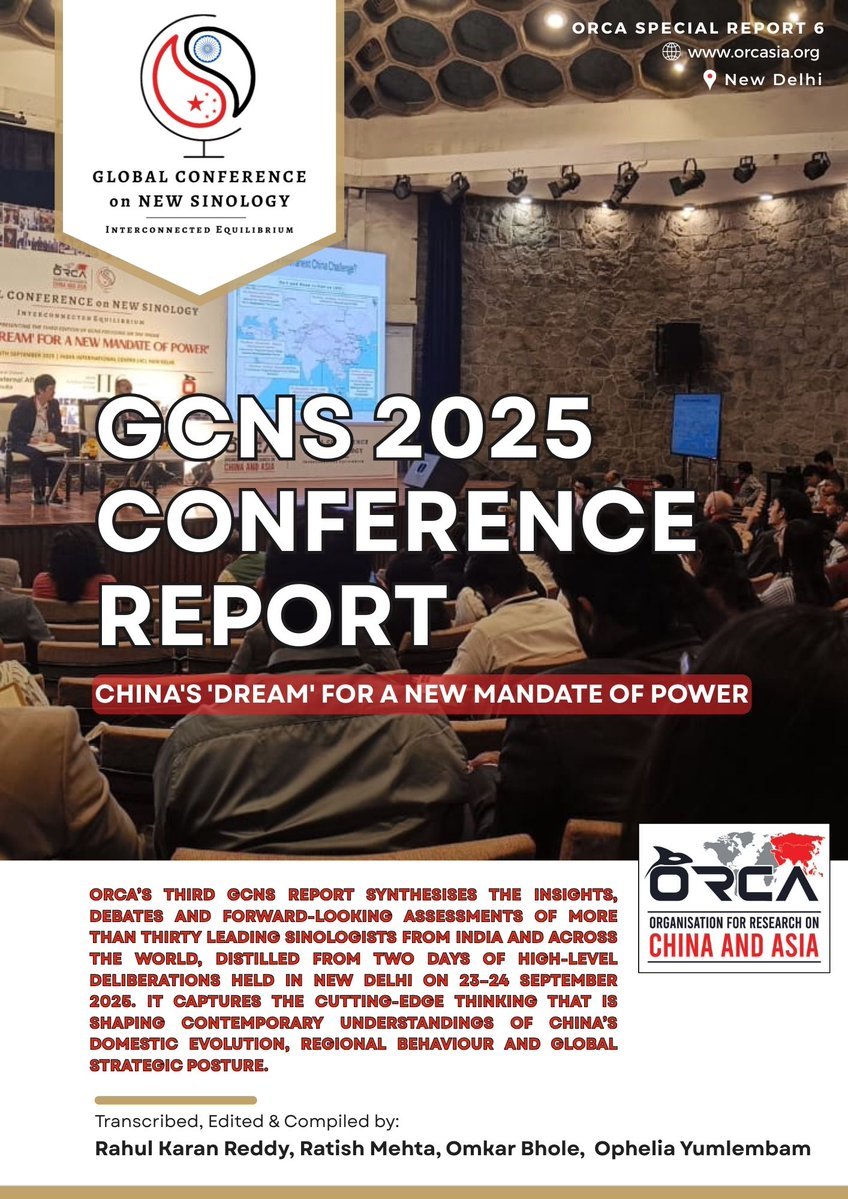 PUBLICATION ALERT! Team ORCA is thrilled to announce the release of the <a href="/GCNS_ORCA/">ORCA's Global Conference on New Sinology</a> 2025 Conference Report, encompassing 25+ summaries of presentations made by leading Sinologists from India and around the world! This report is a collection of the ideas, recommendations and