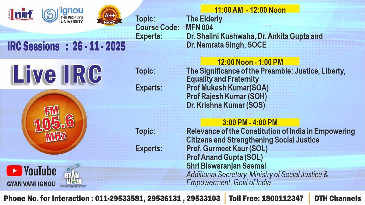Tune into IGNOU #GYANVANI 105.6 MHz for participating in the Interactive Radio Counselling (IRC) on 26.11.2025 for the topics &amp; at the time mentioned in the banner and interact with Experts.
