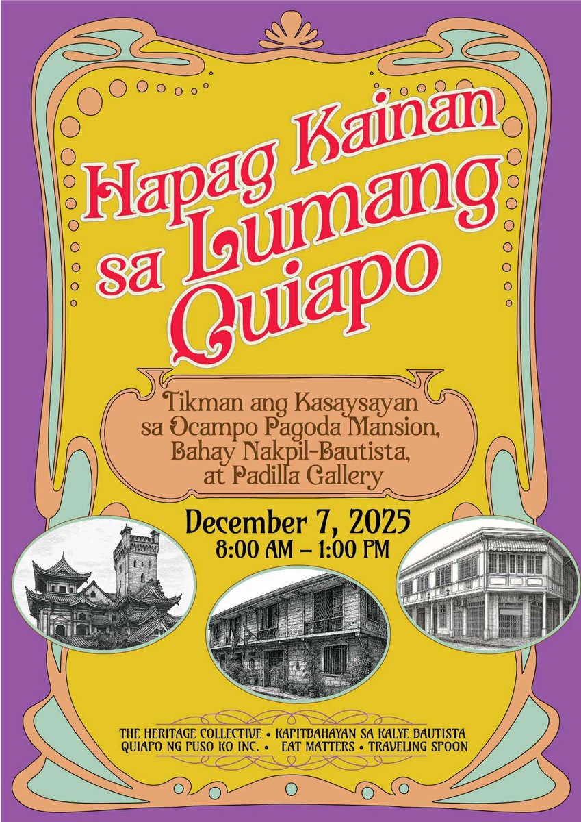 HAPAG KAINAN SA LUMANG QUIAPO

Tikman ang Kasaysayan sa Ocampo Pagoda Mansion, Bahay Nakpil-Bautista, at Padilla Gallery

December 7, 2025 • Sunday
8:00 AM – 1:00 PM

Limited Slots Only!
Let’s honor Manila’s stories — one bite at a time.  

REGISTER AT: tinyurl.com/QUIAPOFOODTOUR