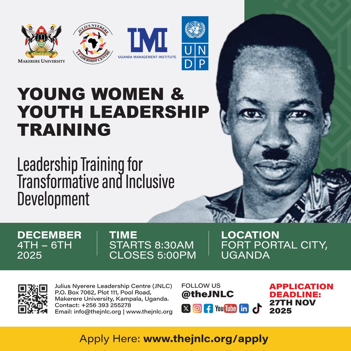 YOUNG WOMEN &amp; YOUTH LEADERSHIP TRAINING

📅 Dates: 4th – 6th Dec, 2025
⏰ Time: 8:30AM – 5:00PM
📍 Location:Fort Portal City, Ug
🎯 Theme:Leadership Training for Transformative &amp; Inclusive Development
⏳ Application Deadline: 27th Nov 2025
🔗 Apply Here: thejnlc.org/apply