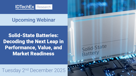 IDTechEx's tweet image. Join the IDTechEx Expert Webinar on Solid-State Batteries: Join IDTechEx Research Analyst Dr Xiaoxi He on Tuesday 2nd December for an insightful webinar, &quot;Solid-State Batteries: Decoding the Next Leap in Performance, Value, and Market Readiness&quot;.… idtechex.com/en/research-ar…