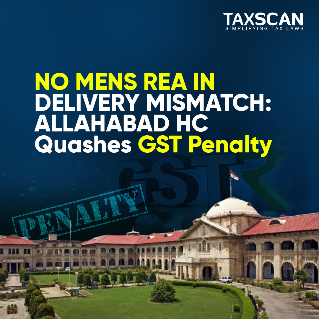 tax_scan's tweet image. No Mens Rea in Delivery Mismatch: Allahabad HC Quashes GST C [Read Order]

taxscan.in/top-stories/no…

#nomensrea #allahabad #hc #quashaes #gst #penalty #taxscan #taxnews