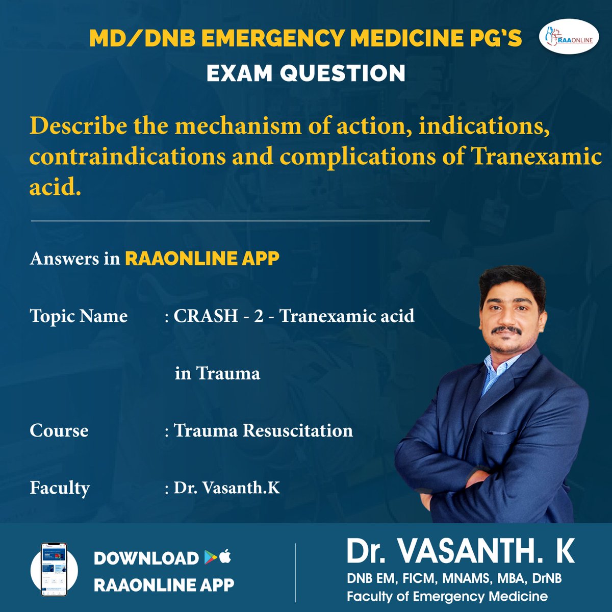 Raaonline's tweet image. Emergency Medicine PG&apos;s Exam Question - CRASH - 2 - Tranexamic Acid in Trauma by Dr. Vasanth. K on the RAAONLINE App.
Android: play.google.com/store/apps/det… 
IOS: apps.apple.com/in/app/raaonli…
Contact: +91-9994994266
#raaonline #freelecture #generalmedicine #emergencymedicine #Medicine