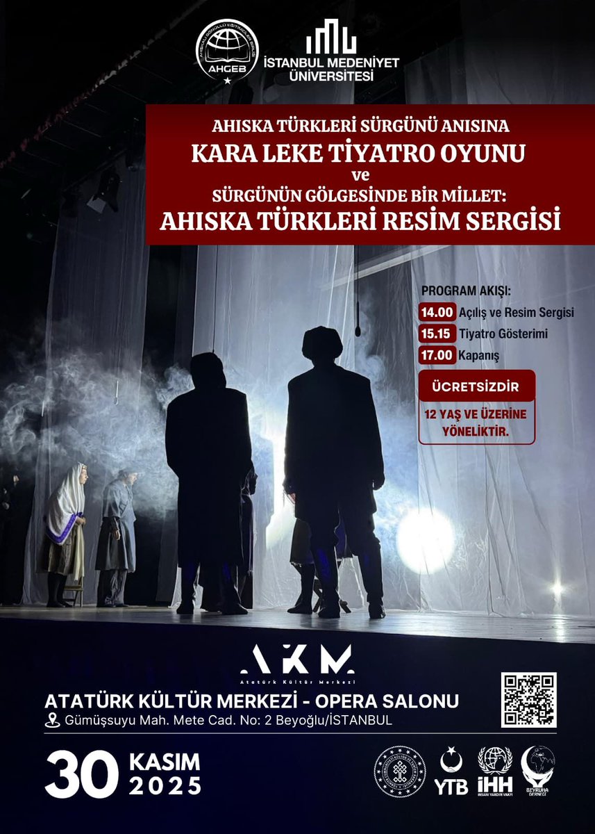 ihhinsaniyardim's tweet image. Ahıska Türkleri Sürgünü anısına düzenlenen “Kara Leke” tiyatro oyunu ve Ahıska Türkleri Resim Sergisine davetlisiniz.

🗓️ 30 Kasım Pazar
⏰ 14.00
📍İstanbul Atatürk Kültür Merkezi – Opera Salonu