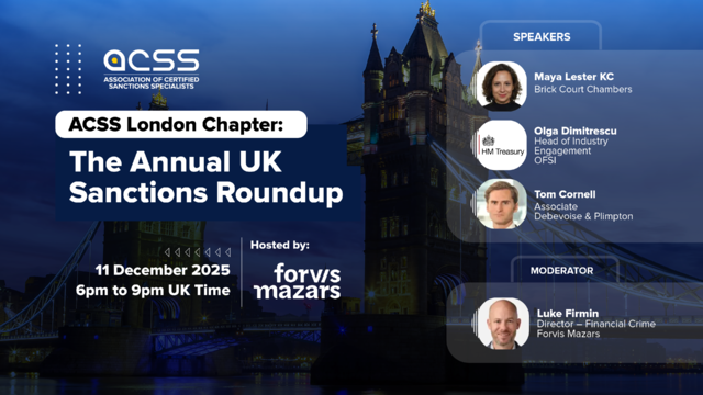 Join the ACSS London Chapter for "The Annual UK Sanctions Roundup"

📅 December 11, 2025
⏰ 6:00 PM – 9:00 PM UK Time
📍 Hosted by @Forvis Mazars, 30 Old Bailey, London EC4M 7AU

Register now: chapters.sanctionsassociation.org/chapter-events…

#ExportControls #Compliance #ACSS #LondonEvents #ACSSLondon
