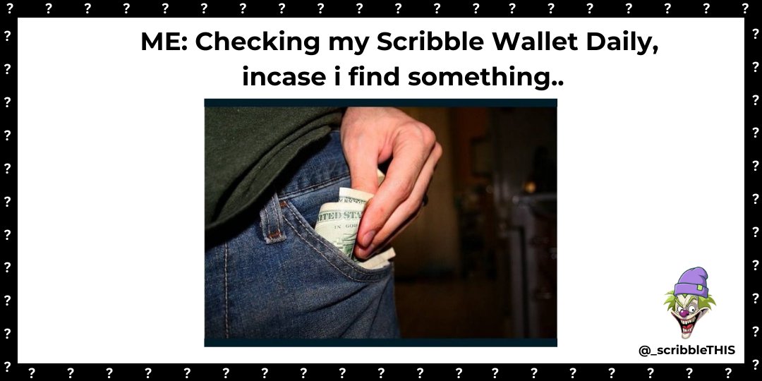 _scribbleTHIS's tweet image. Scribble this...
How many times do you check your wallet daily?
@scribble_dao #WWF