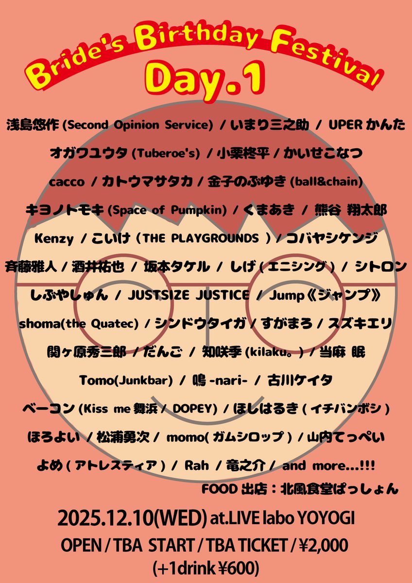yome_labo's tweet photo. 【🎊生誕祭フライヤー解禁🎊】

==
2025.12.10(水)代々木labo
「Bride's Birthday Festival 2025 DAY1」
OPEN TBA / START TBA
TICKET ￥2,000-(+1D別￥600)
FOOD出店：北風食堂ぱっしょん

-ACT-
画像参照
== https://t.co/J83lZK5v2U