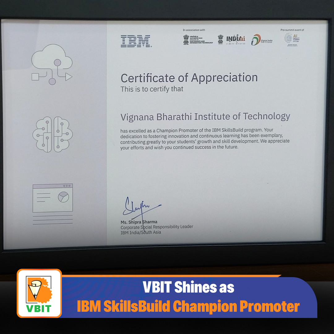 VBITHYD's tweet image. Proud Moment for #VBIT!

Vignana Bharathi Institute of Technology has been honored with the Certificate of Appreciation as a #ChampionPromoter of the #IBM SkillsBuild Program!

#IBMSkillsBuild #CertificateOfAppreciation #FutureSkills #InnovationInEducation #SkillDevelopment