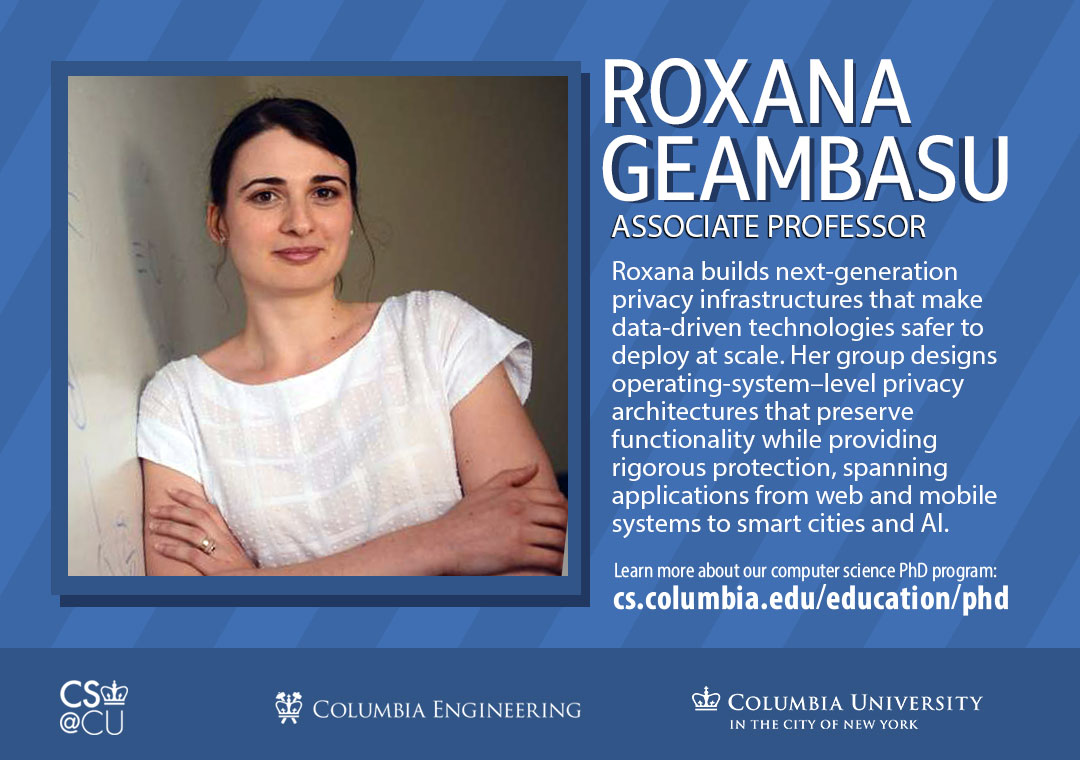 ColumbiaCompSci's tweet image. Interested in security and privacy research? Prof Roxana Geambasu is looking for #PhD students. To learn more about her - roxanageambasu.github.io. For info on our #computerscience PhD program bit.ly/CSPhDprogram. The deadline is December 15.