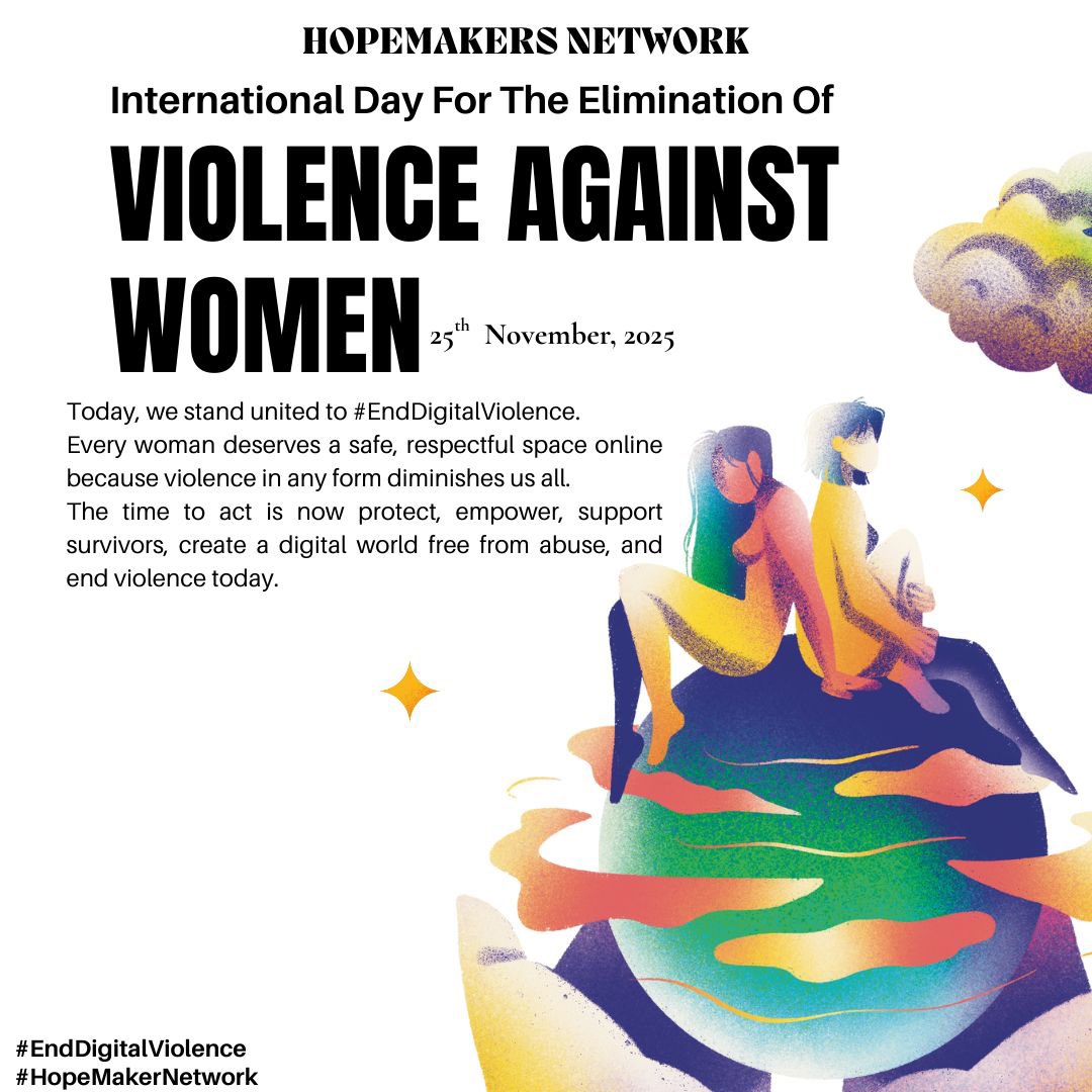 HopeMakersNet's tweet image. On this International Day for the Elimination of Violence Against Women, Hopemakers Network stands united with the global community to confront and end digital violence against women and girls.

End digital violence. Protect our women.

#HopemakersForChange #16DaysOfActivism