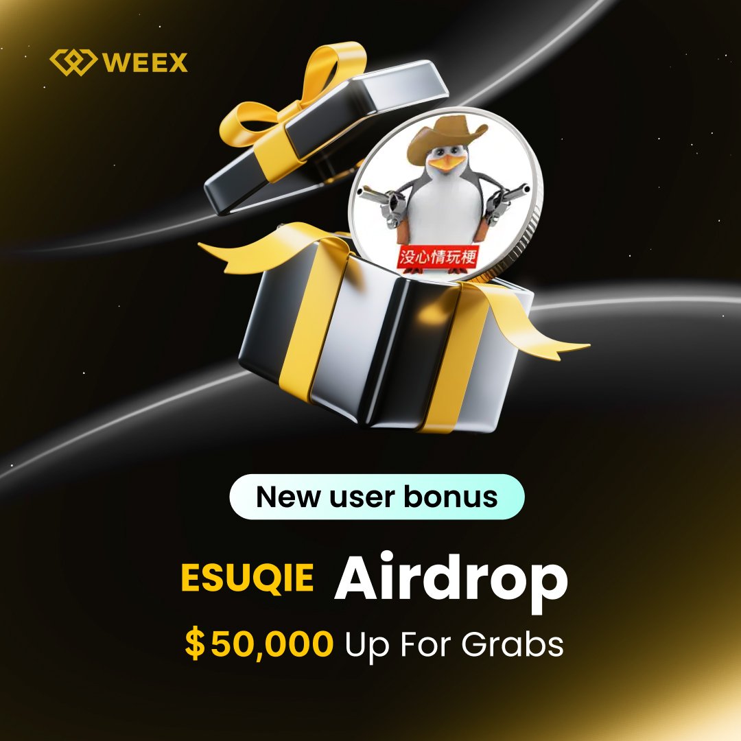 WEEX_Official's tweet image. 🎁 New user welcome reward! $ESUQIE(恶俗企鹅) Airdrop! 50,000 USDT!
📅 End In 6  Days

👉 Join:weex.com/events/promo/s…
👀 Follow: @WEEX_Official
❤️ RT + LIKE

#WEEXListing #Airdrop