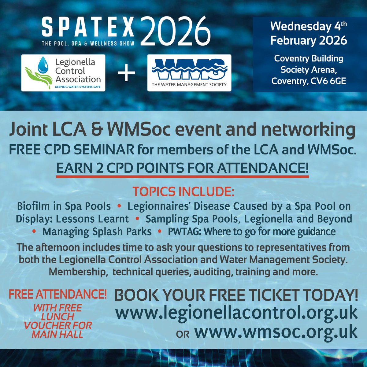 Joint LCA &amp; WMSoc #Event and #Networking at #SPATEX 2026!

Free CPD seminar for members of the LCA and WMSoc.

Biofilm in Spa Pools - Managing Splash Parks &amp; MORE!

Earn 2 CPD points for attendance!

BOOK YOUR #FREE TICKET TODAY!
legionellacontrol.org.uk
or wmsoc.org.uk