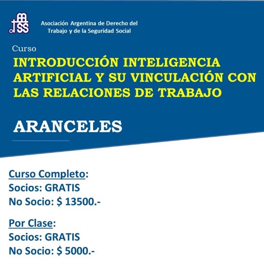 ¡COMIENZA MAÑANA!
Curso Online: Introducción a la Inteligencia Artificial y su vinculación con las relaciones de trabajo
 
 📅 26 de noviembre, 3 y 10 de diciembre De 16 a 18 hs
 💻 Modalidad online (Zoom)
 
📩 Informes e inscripción:
 contacto@aadtyss.org.ar