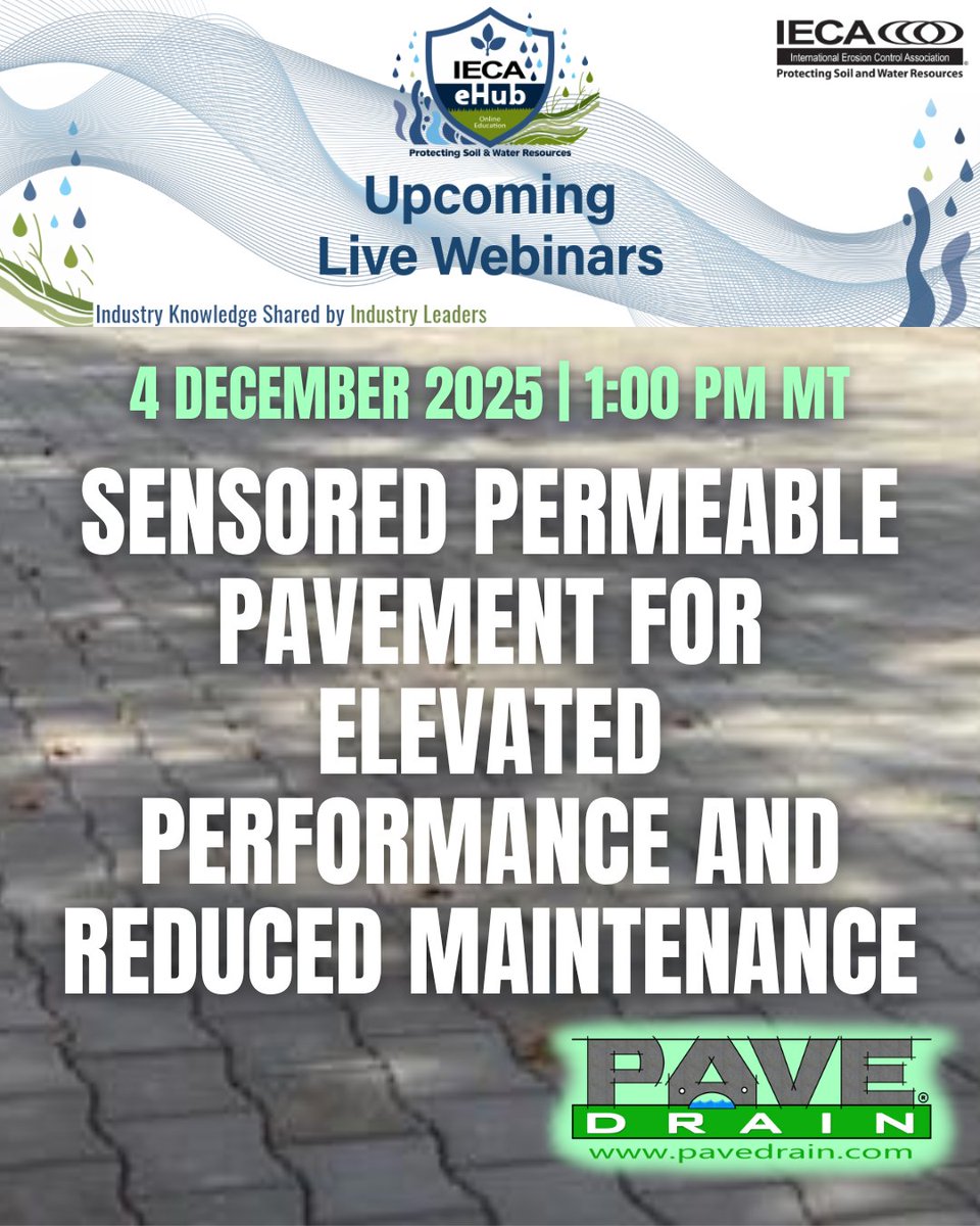 PaveDrain's tweet image. Be sure to check out the upcoming IECA training on December 4, 2025 | 1:00 PM MT: Sensored Permeable Pavement for Elevated Performance and Reduced Maintenance, presented by: Dr. Aaron Fisher VP of Business Development Ernest Maier/PaveDrain