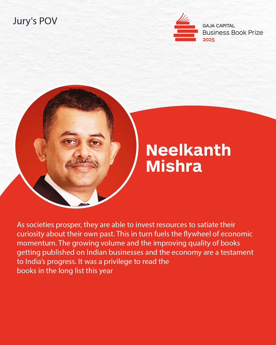 The Gaja Capital Business Book Prize announced its shortlist for the 7th edition, Neelkanth Mishra quoted on the shortlist that “As societies prosper, they are able to invest resources to satiate their curiosity about their own past. This in turn fuels the flywheel of economic